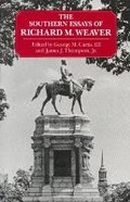 Cover: Southern Essays of Richard M Weaver - Liberty Fund Inc