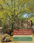 Cover: Trees and Shrubs for the Southwest - Woody Plants for Arid Gardens [Hb] - Timber Press