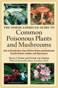 Cover: The North American Guide to Common Poisonous Plants and Mushrooms - Timber Press