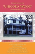 Cover: Chronicles of Chicora Wood - Cherokee Publishing Company (GA)
