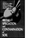 Cover: Metal Speciation & Contamination of Soil - CRC Press