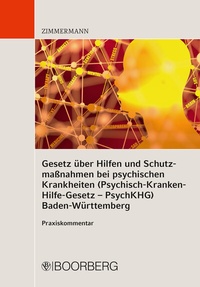 Abbildung von: Gesetz über Hilfen und Schutzmaßnahmen bei psychischen Krankheiten (Psychisch-Kranken-Hilfe-Gesetz - PsychKHG) Baden-Württemberg - Boorberg
