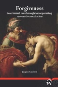 Abbildung von: Forgiveness in Criminal Law Through Incorporating Restorative Mediation - Wolf Legal Publishers