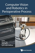 Cover: Computer Vision And Robotics In Perioperative Process - World Scientific Publishing Co Pte Ltd