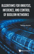 Cover: Algorithms For Analysis, Inference, And Control Of Boolean Networks - World Scientific Publishing Co Pte Ltd