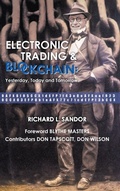 Cover: Electronic Trading And Blockchain: Yesterday, Today And Tomorrow - World Scientific Publishing Co Pte Ltd
