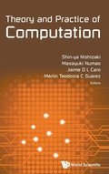 Cover: Theory And Practice Of Computation - Proceedings Of Workshop On Computation: Theory And Practice Wctp2016 - World Scientific Publishing Co Pte Ltd