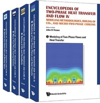 Enlarge image Cover: Encyclopedia Of Two-phase Heat Transfer And Flow Iv: Modeling Methodologies, Boiling Of Co2, And Micro-two-phase Cooling (A 4-volume Set) - World Scientific Publishing Co Pte Ltd