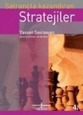 Cover: Satrancta Kazandiran Stratejiler - T&uuml;rkiye Is Bankasi K&uuml;lt&uuml;r Yayinlari