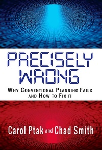 Enlarge image Cover: Precisely Wrong: Why Conventional Planning Systems Fail - Industrial Press, Inc.
