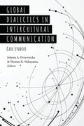 Cover: Global Dialectics in Intercultural Communication - Peter Lang Verlag