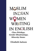 Cover: Muslim Indian Women Writing in English - Peter Lang Verlag