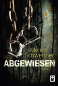 Cover: Abgewiesen (Psychothriller) - Edition M