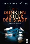 Cover: Die dunklen Lichter der Stadt - Edition M
