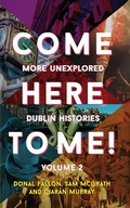 Cover: Come Here to Me! Volume 2 - New Island Books