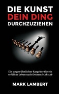 Cover: Die Kunst Dein Ding durchzuziehen - Lang, Stefan
