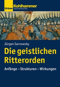 Enlarge image Cover: Die geistlichen Ritterorden - Kohlhammer