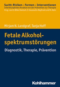 Abbildung von: Fetale Alkoholspektrumstörungen - Kohlhammer