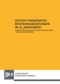 Cover: Deutsch-franz&ouml;sische Besatzungsbeziehungen im 20. Jahrhundert - Kohlhammer