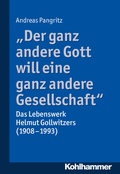 Cover: "Der ganz andere Gott will eine ganz andere Gesellschaft." - Kohlhammer