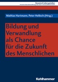 Cover: Bildung und Verwandlung als Chance f&uuml;r die Zukunft des Menschlichen - Kohlhammer