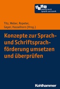 Cover: Konzepte zur Sprach- und Schriftsprachf&ouml;rderung umsetzen und &uuml;berpr&uuml;fen - Kohlhammer