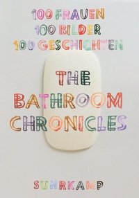 Abbildung von: The Bathroom Chronicles - Suhrkamp