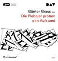 Cover: Die Plebejer proben den Aufstand - Der Audio Verlag