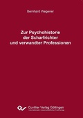Cover: Zur Psychohistorie der Scharfrichter und verwandter Professionen - Cuvillier Verlag eBooks