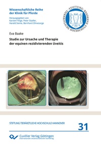 Abbildung von: Studie zur Ursache und Therapie der equinen rezidivierenden Uveitis - Cuvillier Verlag