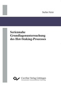 Cover: Seriennahe Grundlagenuntersuchung des Hot-Staking-Prozesses - Cuvillier Verlag eBooks