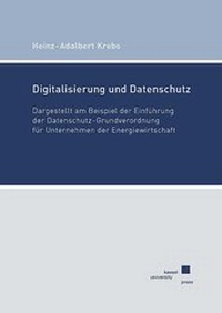 Abbildung von: Digitalisierung und Datenschutz - Kassel University Press