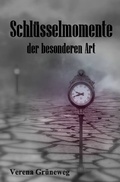Cover: Schl&uuml;sselmomente der besonderen Art - epubli