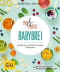 Cover: Mix & Fertig Babybrei - Gr&auml;fe und Unzer