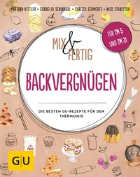 Abbildung von: Mix & Fertig Backvergnügen - Gräfe und Unzer