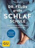 Abbildung von: Dr. Felds große Schlafschule - Gräfe und Unzer