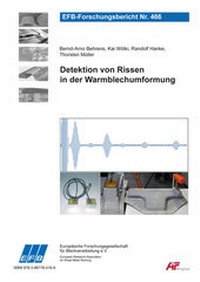 Enlarge image Cover: Detektion von Rissen in der Warmblechumformung - Europäische Forschungsgesellschaft für Blechverarbeitung e.V. (EFB)