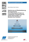 Cover: Optimierung und Standardisierung des Zugversuchs mit miniaturisierten Proben zur verbesserten Charakterisierung lokaler Eigenschaften von Bauteilen aus Feinblech - Europ&auml;ische Forschungsgesellschaft f&uuml;r Blechverarbeitung e.V. (EFB)