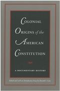 Cover: Colonial Origins of the American Constitution - Liberty Fund Inc