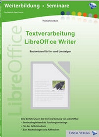 Enlarge image Cover: Textverarbeitung LibreOffice Writer - Tintal Verlag