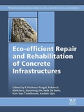 Cover: Eco-efficient Repair and Rehabilitation of Concrete Infrastructures - Woodhead Publishing