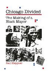 Enlarge image Cover: Chicago Divided - Northern Illinois University Press