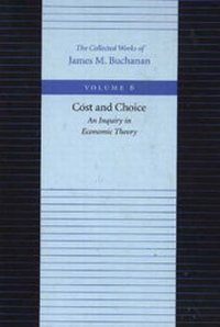 Enlarge image Cover: Cost & Choice -- An Inquiry in Economic Theory - Liberty Fund Inc