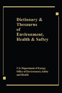 Abbildung von: Dict & Thesaurus of Environment Safety & Health - CRC Press