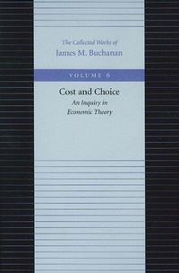 Enlarge image Cover: Cost & Choice -- An Inquiry in Economic Theory - Liberty Fund Inc