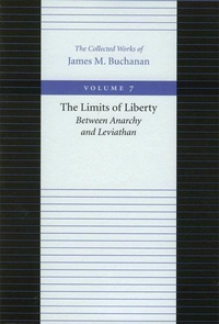Abbildung von: Limits of Liberty -- Between Anarchy & Leviathan - Liberty Fund Inc