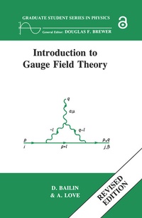 Enlarge image Cover: Introduction to Gauge Field Theory Revised Edition - CRC Press