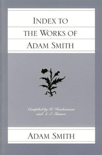 Enlarge image Cover: Index to the Works of Adam Smith - Liberty Fund Inc