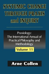 Enlarge image Cover: Systemic Change Through Praxis and Inquiry - Routledge