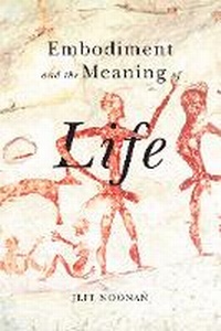 Enlarge image Cover: Embodiment and the Meaning of Life - McGill-Queen's University Press